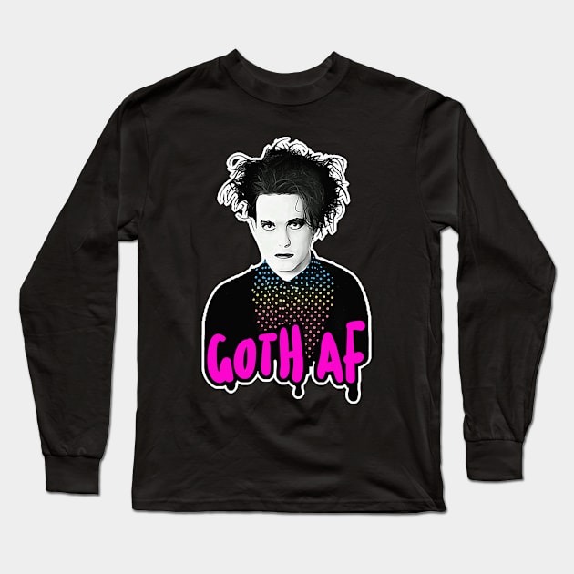 GOTH AF 80s Tribute Design Long Sleeve T-Shirt by DankFutura